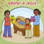 Diciembre 2025:  Venimos a adorar a Jesús