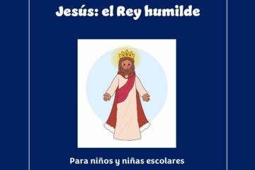 Abril 2026:  Jesús, el Rey humilde