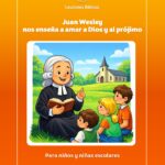 Mayo 2026:  Juan Wesley nos enseña a amar a Dios y al prójimo